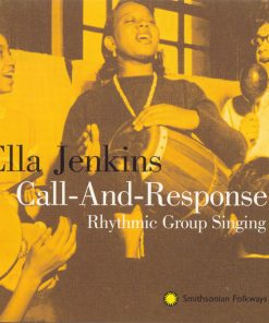 Ella Jenkins - Call-And-Response (Rhythmic Group Singing) (CD, RE) (Mint (M))