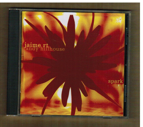 Jaime RT, Andy Hillhouse - Spark (CD, Album) (Near Mint (NM or M-))