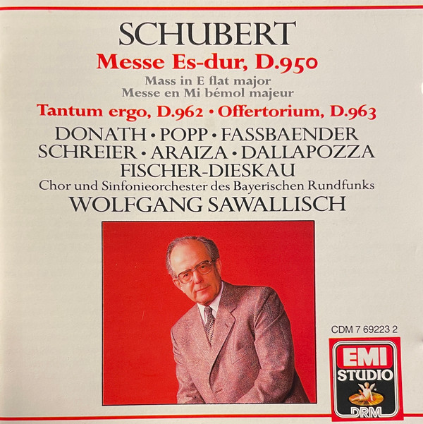 Franz Schubert - Helen Donath • Lucia Popp • Brigitte Fassbaender • Peter Schreier • Francisco Araiza • Adolf Dallapozza • Dietrich Fischer-Dieskau, Chor Des Bayerischen Rundfunks Und Symphonie-Orchester Des Bayerischen Rundfunks, Wolfgang Sawallisch - Messe Es-Dur, D. 950 • Tantum Ergo, D. 962 • Offertorium, D. 963 (CD, Album) (Near Mint (NM or M-))