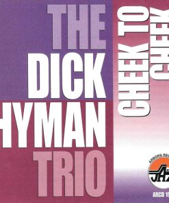 The Dick Hyman Trio - Cheek To Cheek (CD, Album) (Near Mint (NM or M-))