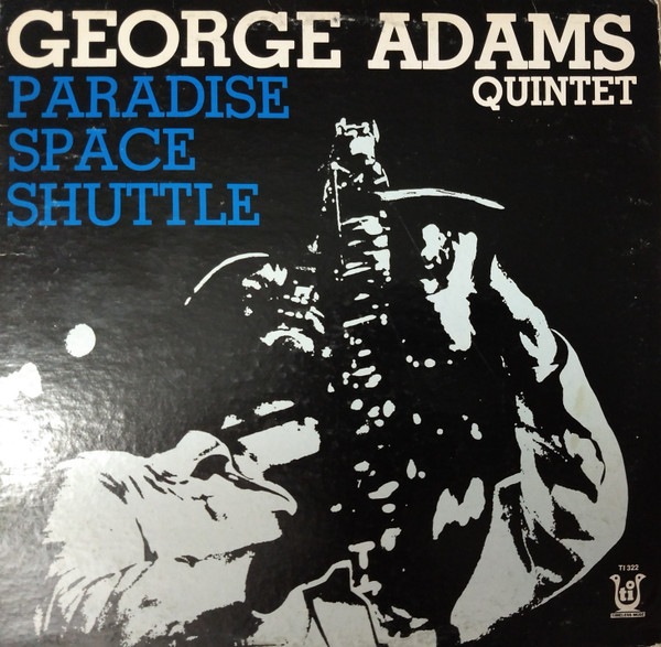 George Adams Quintet - Paradise Space Shuttle (LP, Album) (Very Good Plus (VG+))