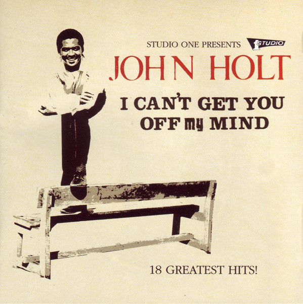 John Holt - I Can't Get You Off My Mind (CD, Comp) (Near Mint (NM or M-))