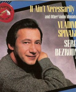 Vladimir Spivakov, Sergej Bezrodny - It Ain't Necessarily So And Other Violin Miniatures (CD) (Near Mint (NM or M-))