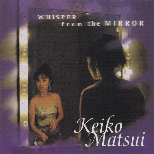 Keiko Matsui - Whisper From The Mirror (HDCD, Club) (Mint (M))