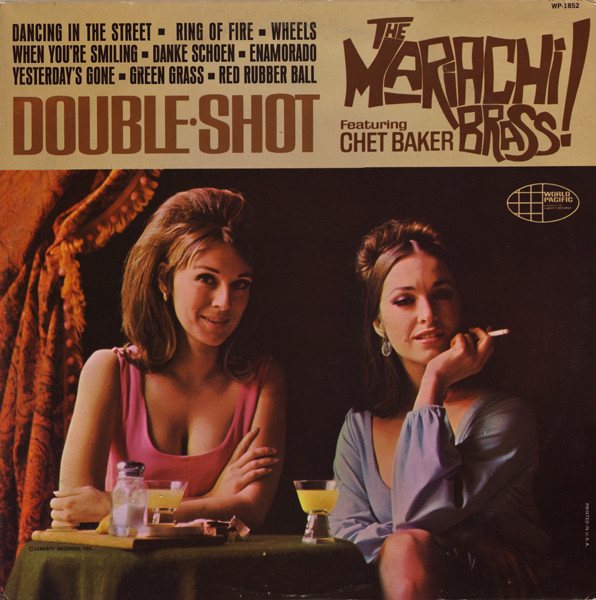 The Mariachi Brass Featuring Chet Baker - Double Shot (LP, Album, Mono) (Very Good Plus (VG+))