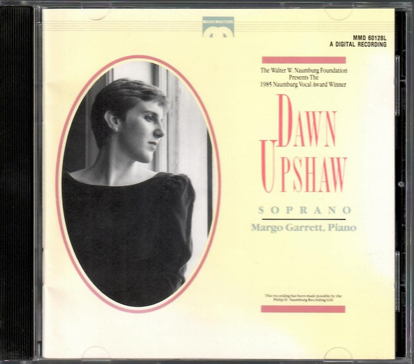 Hugo Wolf, Charles Ives, Kurt Weill, Sergei Vasilyevich Rachmaninoff, Richard Strauss, Dawn Upshaw, Margo Garrett - Naumburg Present Dawn Upshaw, Soprano (CD, Album) (Mint (M))