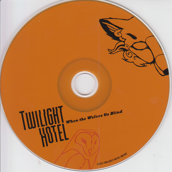 Twilight Hotel - When The Wolves Go Blind (CD, Album) (Near Mint (NM or M-)) - Image 3