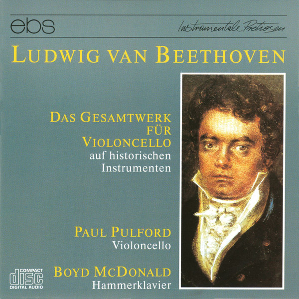 Ludwig van Beethoven, Paul Pulford, Boyd McDonald - Das Gesamtwerk Für Violoncello (Auf Historischen Instrumenten) (2xCD, Album) (Mint (M))