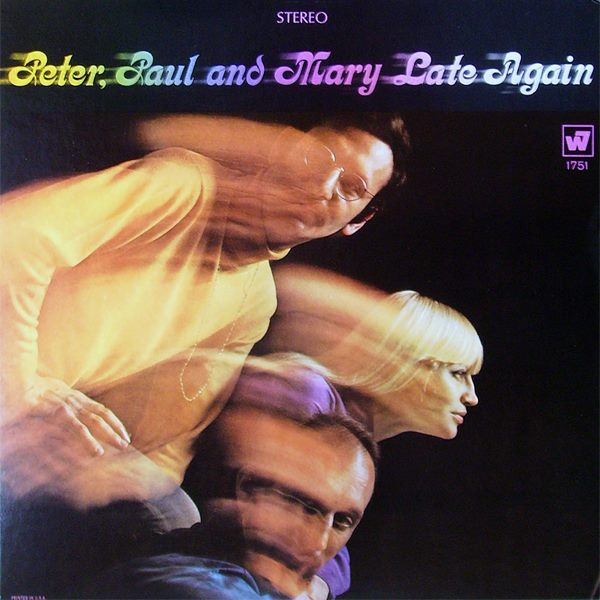 Peter, Paul & Mary - Late Again (LP, Album, Ter) (Near Mint (NM or M-))