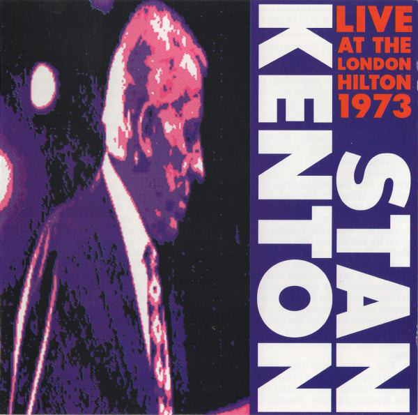 Stan Kenton And His Orchestra - Live At The London Hilton 1973, Vol.1 (CD, Album) (Near Mint (NM or M-))