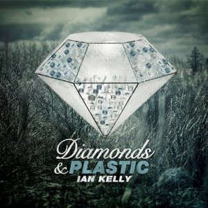 Ian Kelly (2) - Diamonds & Plastic (CD, Album, Dig) (Mint (M))