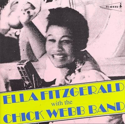 Ella Fitzgerald With The Chick Webb And His Orchestra - Ella Fitzgerald With The Chick Webb Band (CD, Comp, Mono) (Mint (M))