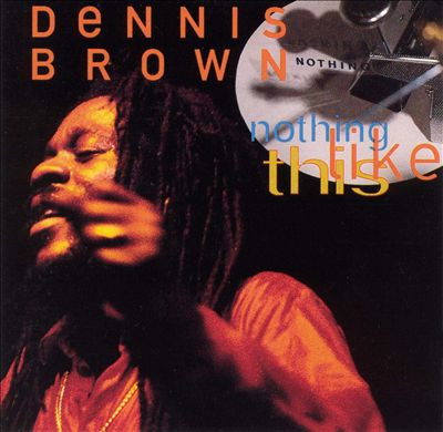 Dennis Brown - Nothing Like This (CD, Album) (Near Mint (NM or M-))