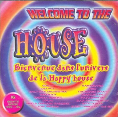 Various - Welcome To The House - Bienvenue Dans L'Univers De La Happy House (CD, Comp) (Near Mint (NM or M-))