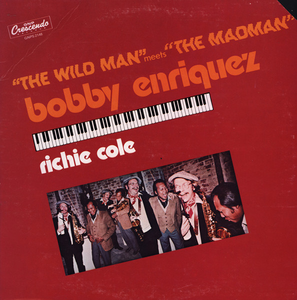 Bobby Enriquez - Richie Cole - "The Wildman" Meets "The Madman" (LP, Album) (Near Mint (NM or M-))