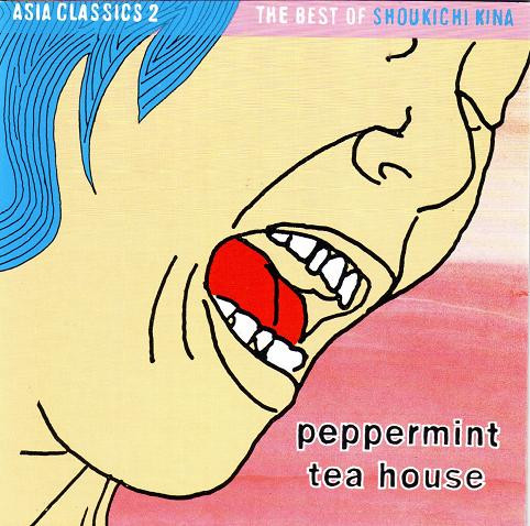 Shoukichi Kina - Asia Classics 2: The Best Of Shoukichi Kina Peppermint Tea House (CD, Comp) (Near Mint (NM or M-))