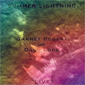 Garnet Rogers With Doug Long (3) - Summer Lightning "Live" (CD, Album) (Near Mint (NM or M-))