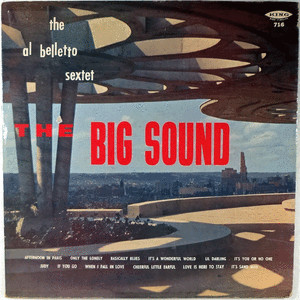 The Al Belletto Sextet - The Big Sound (LP, Album, Mono) (Very Good Plus (VG+))