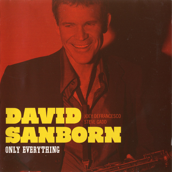 David Sanborn - Only Everything (CD, Album) (Near Mint (NM or M-))