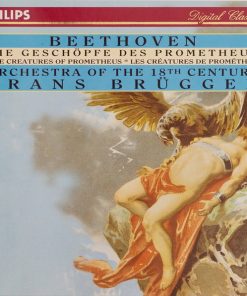 Ludwig van Beethoven, Orchestra Of The 18th Century, Frans Brüggen - Die Geschöpfe Des Prometheus = The Creatures Of Prometheus = Les Créatures De Prométhée (CD, Album) (Near Mint (NM or M-))