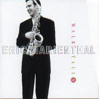 Eric Marienthal - Walk Tall (CD, Album) (Near Mint (NM or M-))