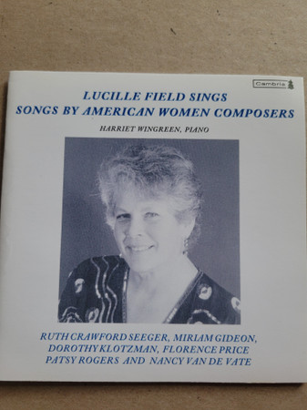 Lucille Field - Lucille Field Sings Songs By American Women Composers (CD, Album) (Mint (M))