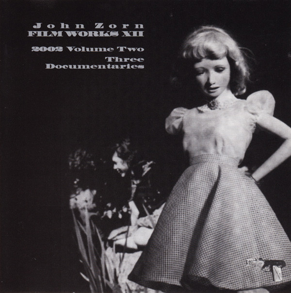 John Zorn - Filmworks XII : 2002 Volume Two - Three Documentaries (CD, Album) (Near Mint (NM or M-))