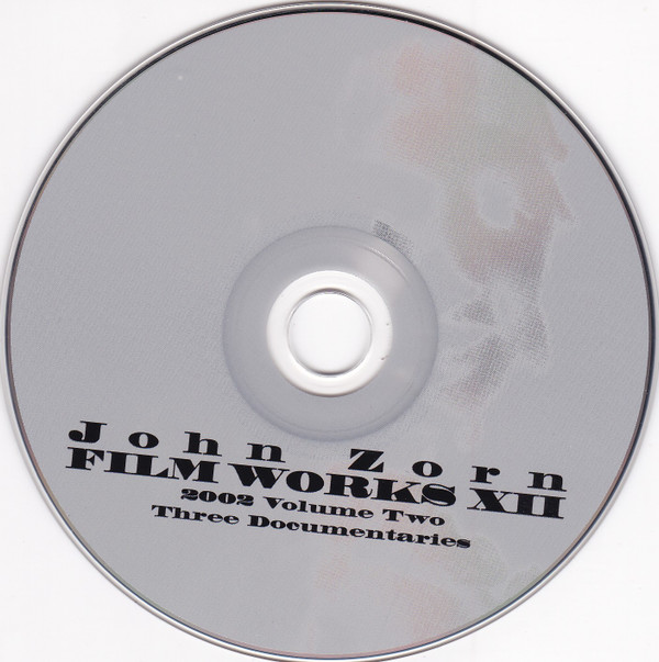 John Zorn - Filmworks XII : 2002 Volume Two - Three Documentaries (CD, Album) (Near Mint (NM or M-)) - Image 3