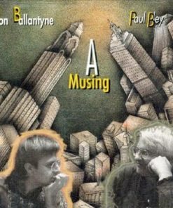 Jon Ballantyne, Paul Bley - A Musing (CD, Album) (Near Mint (NM or M-))