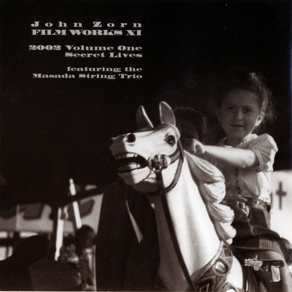 John Zorn - Secret Lives (Filmworks XI) (2002 Volume One) (CD, Album) (Near Mint (NM or M-))