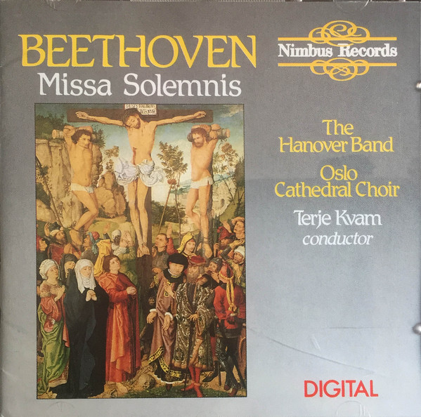 Ludwig van Beethoven - Hanover Band, Oslo Domkor, Terje Kvam - Missa Solemnis (CD) (Mint (M))