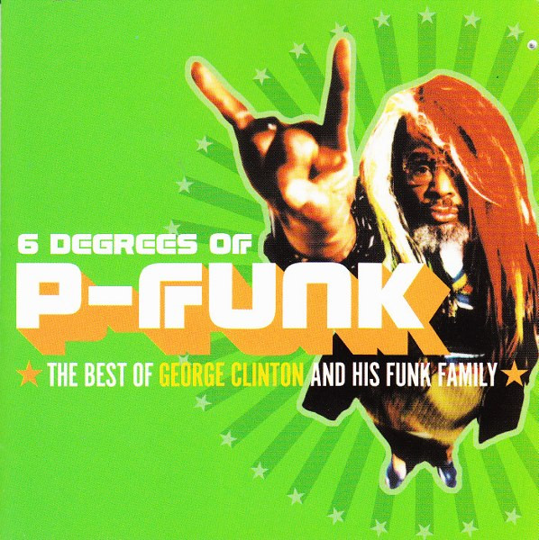 George Clinton - 6 Degrees Of P-Funk: The Best Of George Clinton And His Funk Family (CD, Comp) (Mint (M))