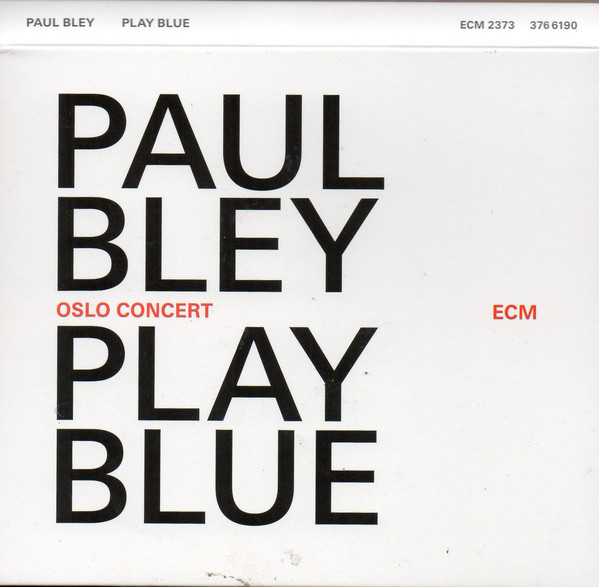 Paul Bley - Play Blue (Oslo Concert) (CD, Album) (Mint (M)) - Image 2