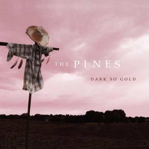 The Pines (3) - Dark So Gold (CD, Album) (Near Mint (NM or M-))