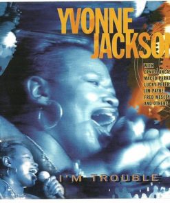 Yvonne Jackson (2) - I'm Trouble (CD, Album) (Near Mint (NM or M-))