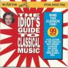 Various - The Idiot's Guide To Classical Music (CD, Comp, Smplr) (Mint (M))