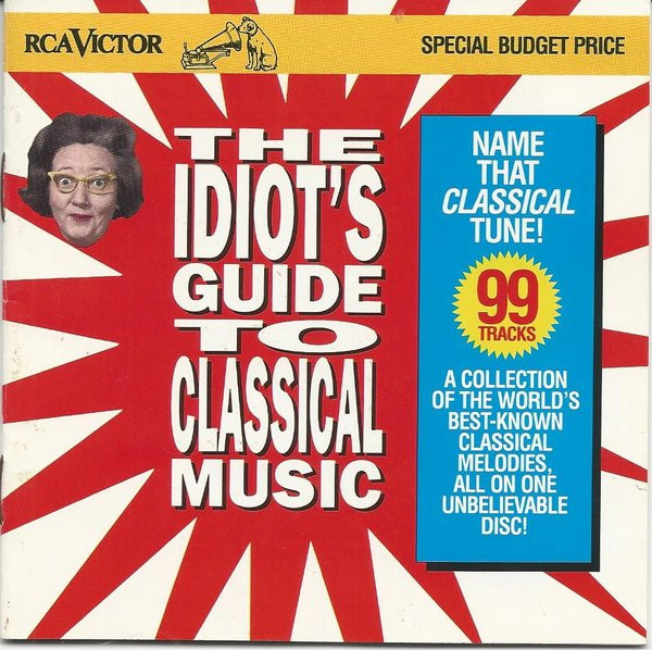 Various - The Idiot's Guide To Classical Music (CD, Comp, Smplr) (Mint (M))