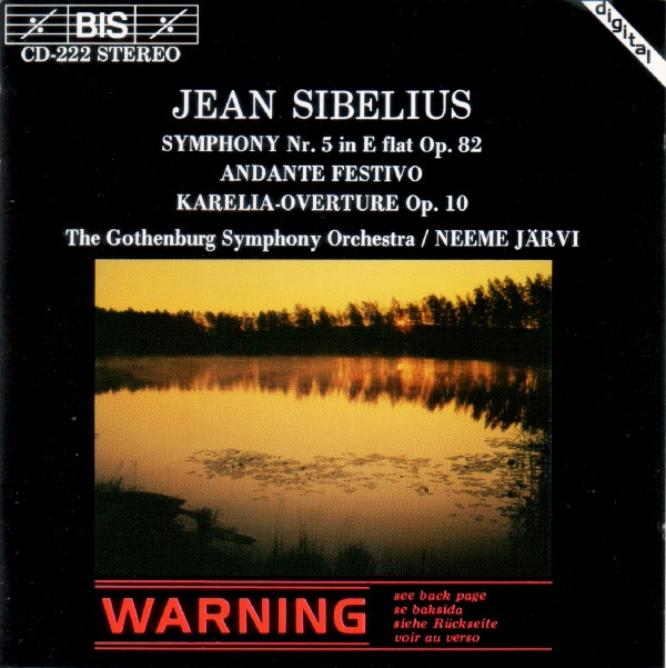 Jean Sibelius, The Gothenburg Symphony Orchestra* / Neeme Järvi - Symphony Nr. 5 In E Flat Op. 82 / Andante Festivo / Karelia-Overture Op. 10 (CD, Album) (Near Mint (NM or M-))