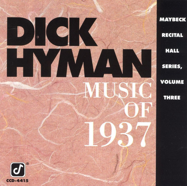 Dick Hyman - Music Of 1937 - Maybeck Recital Hall Series, Volume Three (CD, Album) (Near Mint (NM or M-))