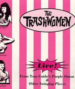 The Trashwomen - Live! At Tom Guido's Purple Onion And Other Swinging Places (LP) (Very Good Plus (VG+))