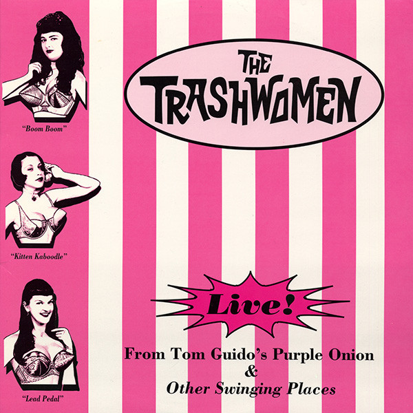 The Trashwomen - Live! At Tom Guido's Purple Onion And Other Swinging Places (LP) (Very Good Plus (VG+))