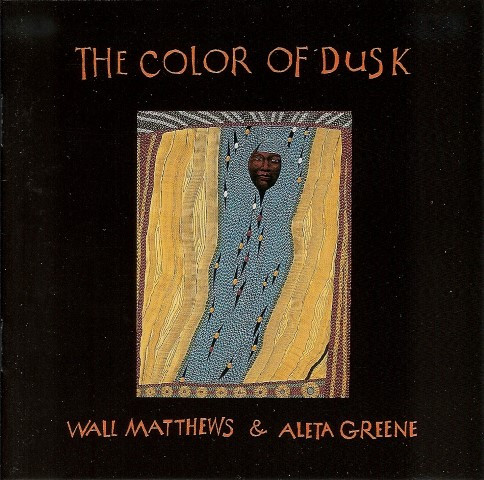 Wall Matthews & Aleta Greene - The Color Of Dusk (CD, Album) (Near Mint (NM or M-))