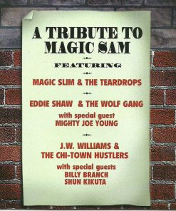 Magic Slim & The Teardrops, Eddie Shaw And The Wolf Gang, J.W. Williams & The Chi-Town Hustlers - A Tribute To Magic Sam (CD, Album) (Near Mint (NM or M-))