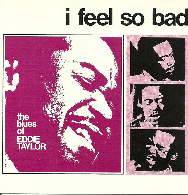 Eddie Taylor (2) - I Feel So Bad (CD, Album) (Near Mint (NM or M-))