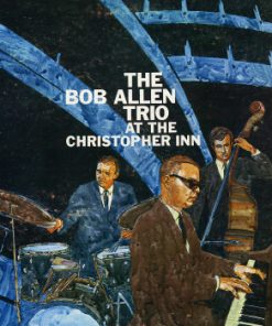 The Bob Allen Trio - The Bob Allen Trio At The Christopher Inn (LP) (Very Good Plus (VG+))
