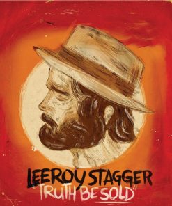 Leeroy Stagger - Truth Be Sold (CD, Album) (Mint (M))