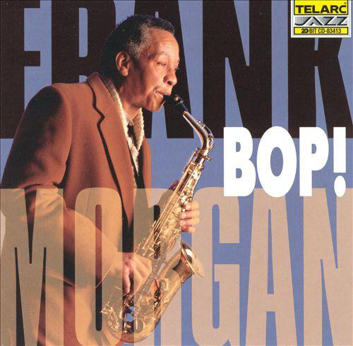 Frank Morgan With The Rodney Kendrick Trio - Bop! (CD, Album, 20-) (Near Mint (NM or M-))