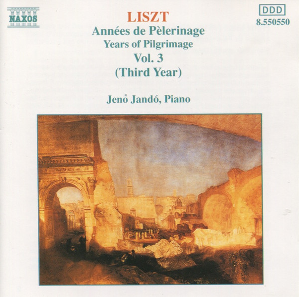 Franz Liszt, Jenö Jandó - Années De Pèlerinage - Years Of Pilgrimage Vol. 3 (Third Year) (CD, Album) (Mint (M))
