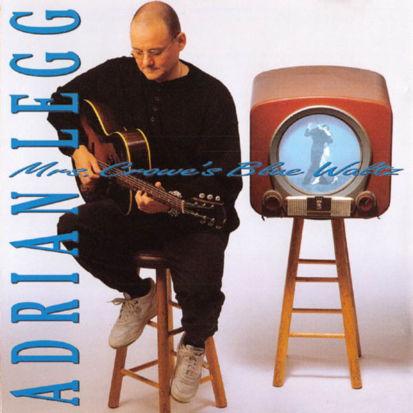 Adrian Legg - Mrs. Crowe's Blue Waltz (CD) (Near Mint (NM or M-))