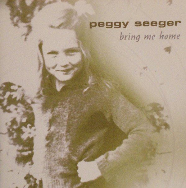 Peggy Seeger - Bring Me Home (CD, Album) (Mint (M))